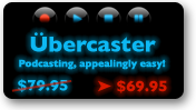 Ubercaster - $10